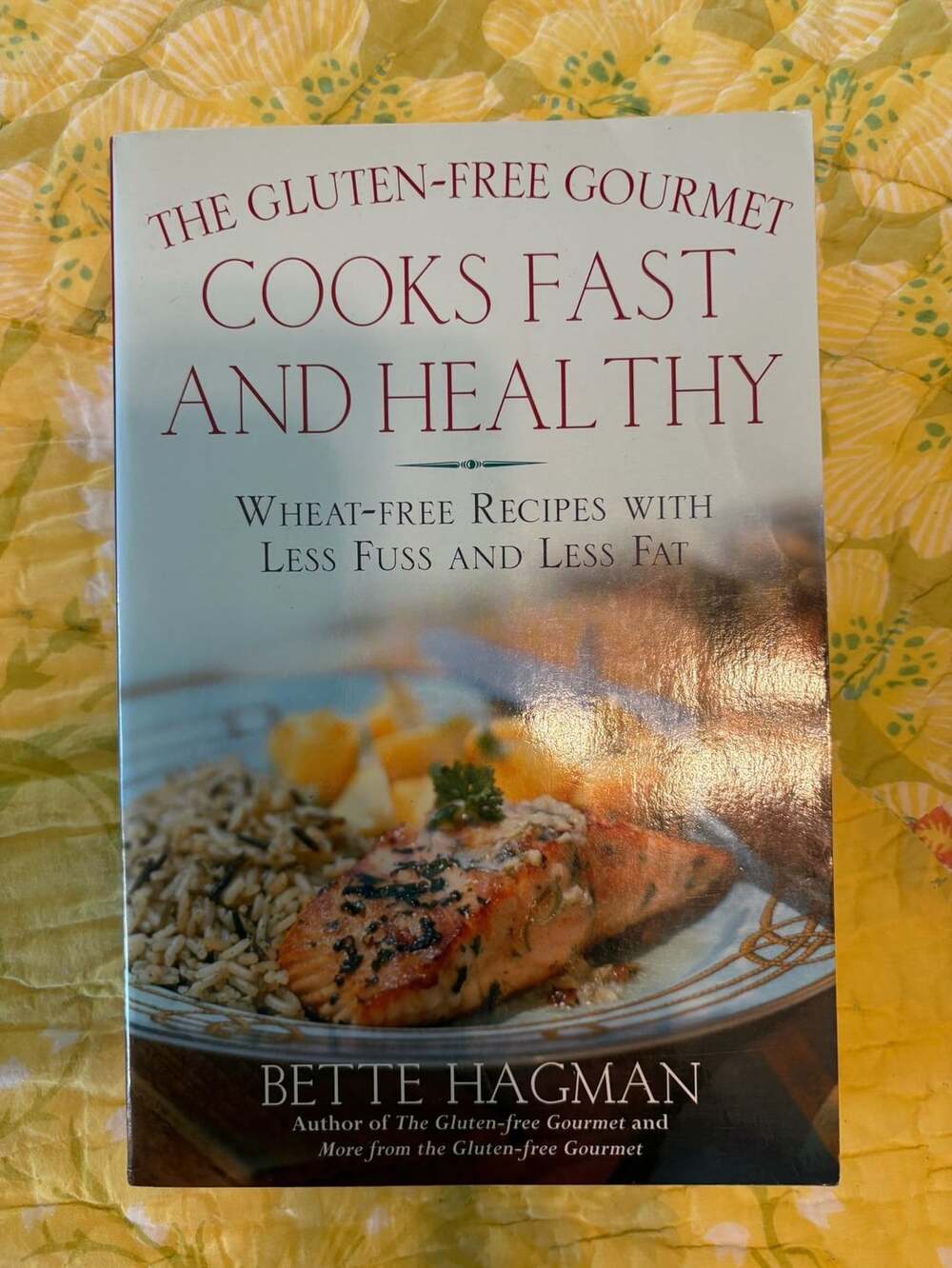 EUC The Gluten-Free Gourmet Cooks Fast and Healthy by Bette Hagman Paperback